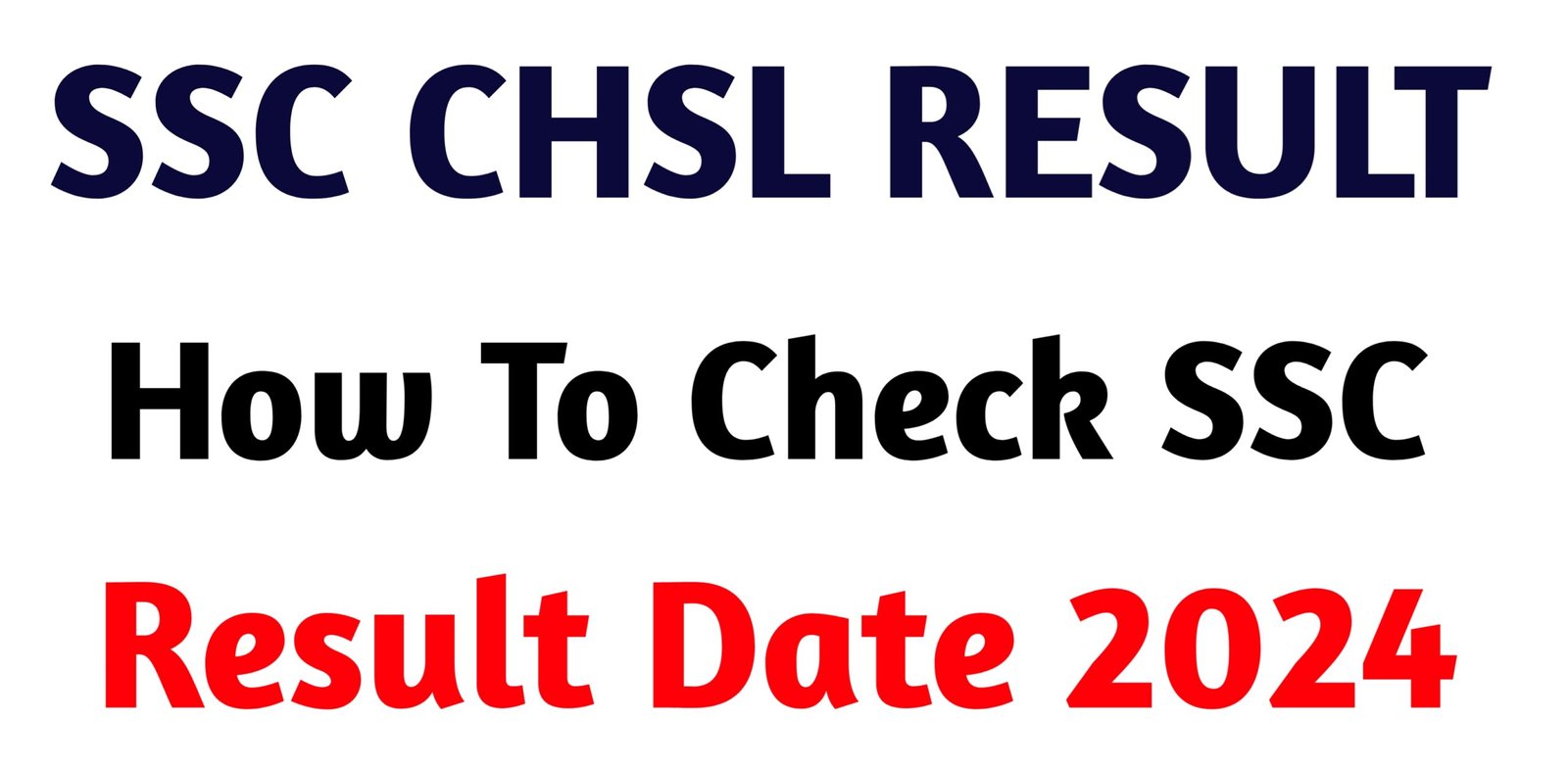 SSC CHSL RESULT 2024: SSC CHSL LATEST UPDATE