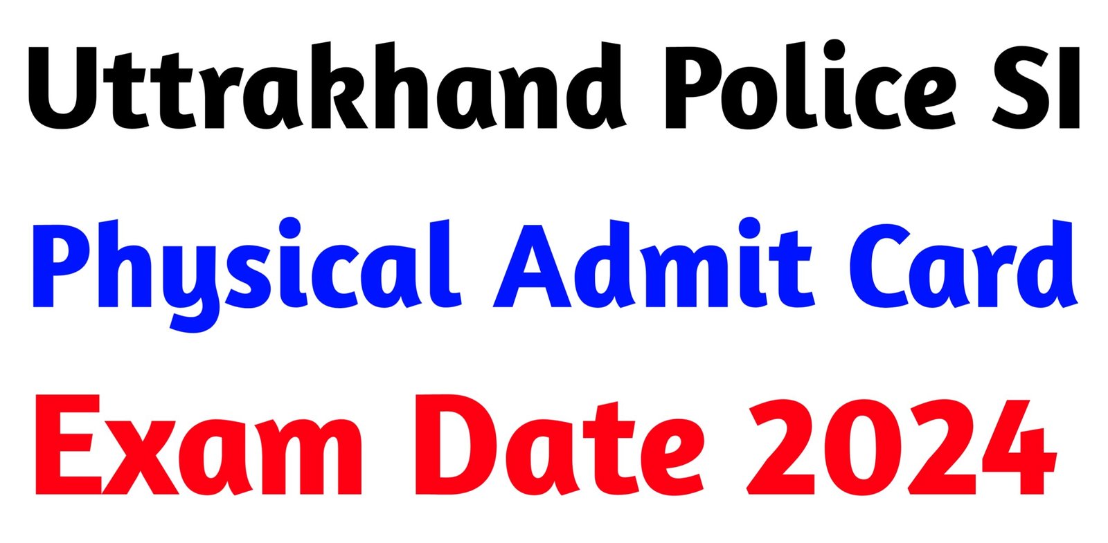 UTTRAKHAND Police SI Admit Card: UKPSC Admit Card