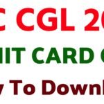 SSC CGL ADMIT CARD: SSC CGL EXAM DATE