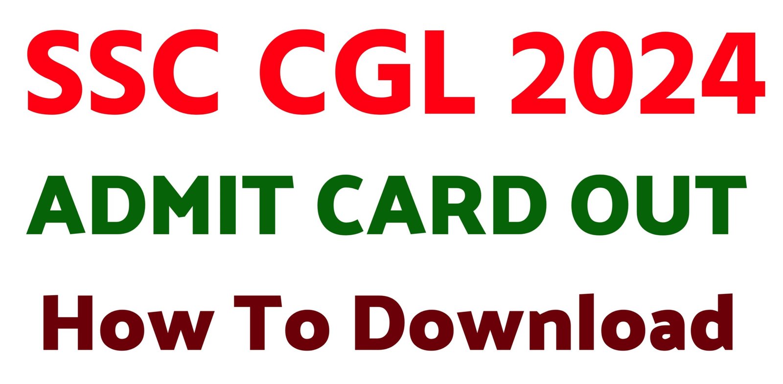 SSC CGL ADMIT CARD: SSC CGL EXAM DATE